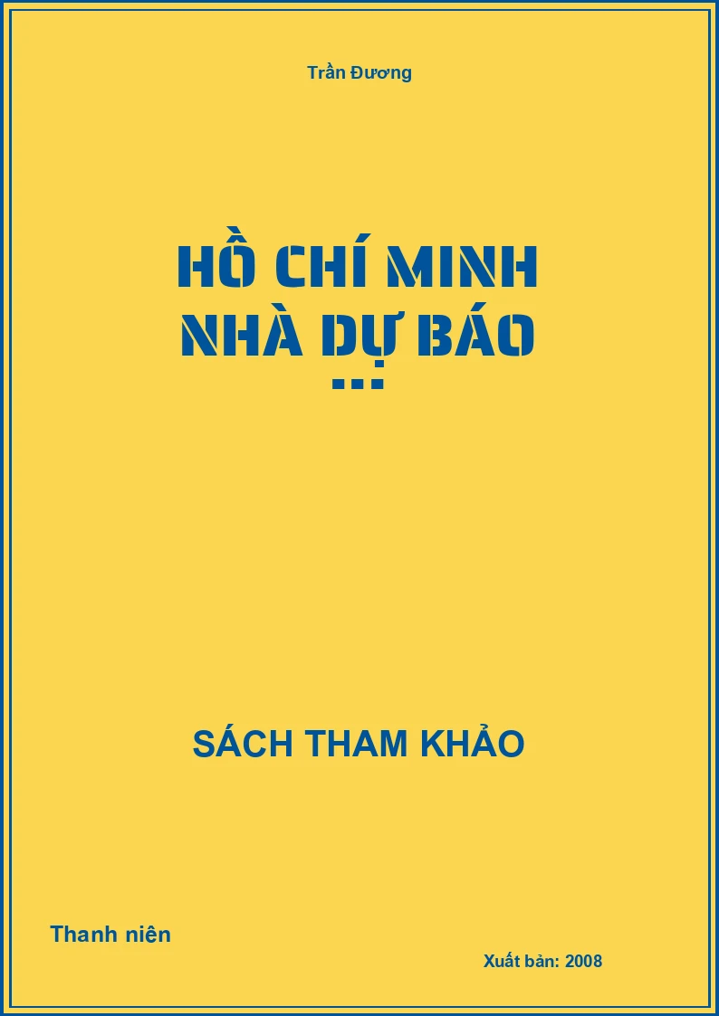 Hồ Chí Minh nhà dự báo ...