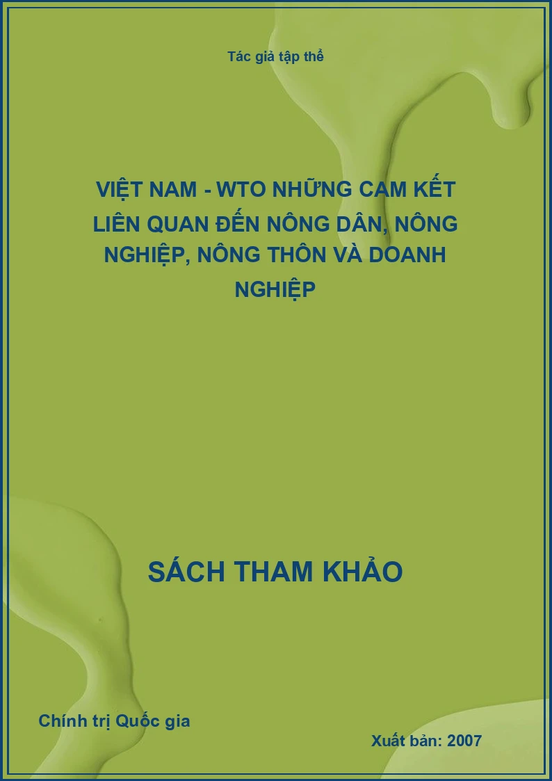 Việt Nam - WTO những cam kết liên quan đến nông dân, nông nghiệp, nông thôn và doanh nghiệp