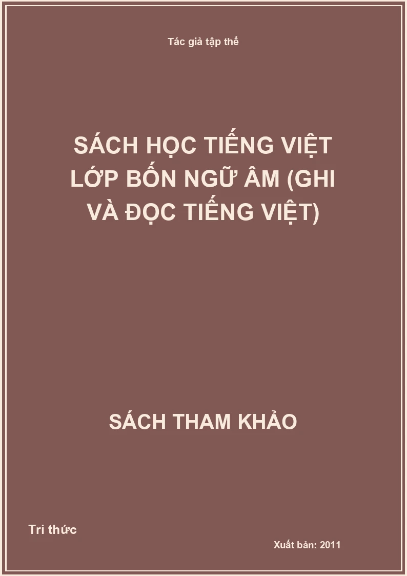 Sách học tiếng việt lớp bốn Ngữ âm (Ghi và đọc tiếng việt)