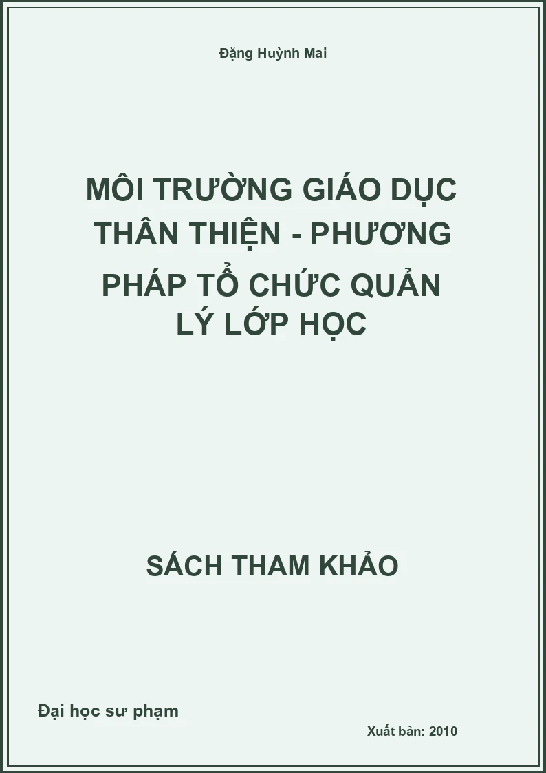 Môi trường giáo dục thân thiện - Phương pháp tổ chức quản lý lớp học