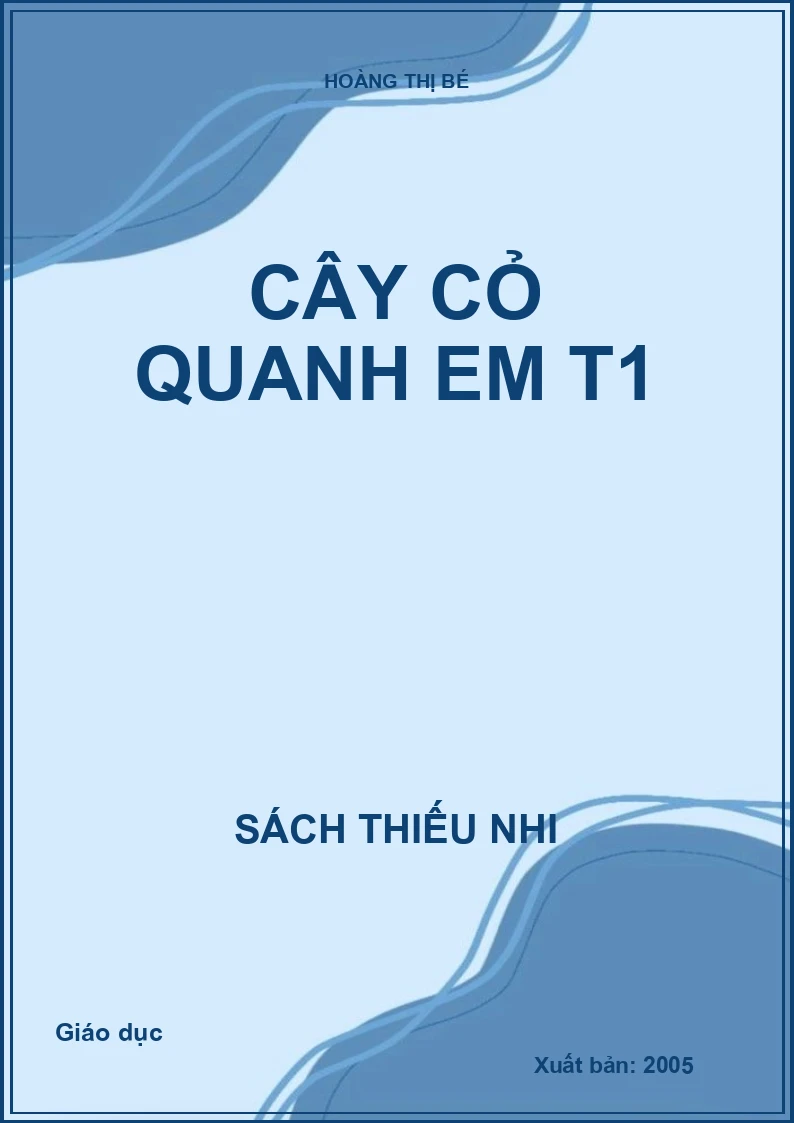 Cây cỏ quanh em - Tập 1