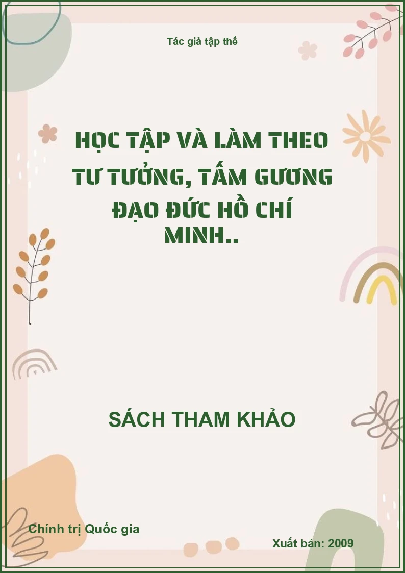 Học tập và làm theo tư tưởng, tấm gương đạo đức Hồ Chí Minh..