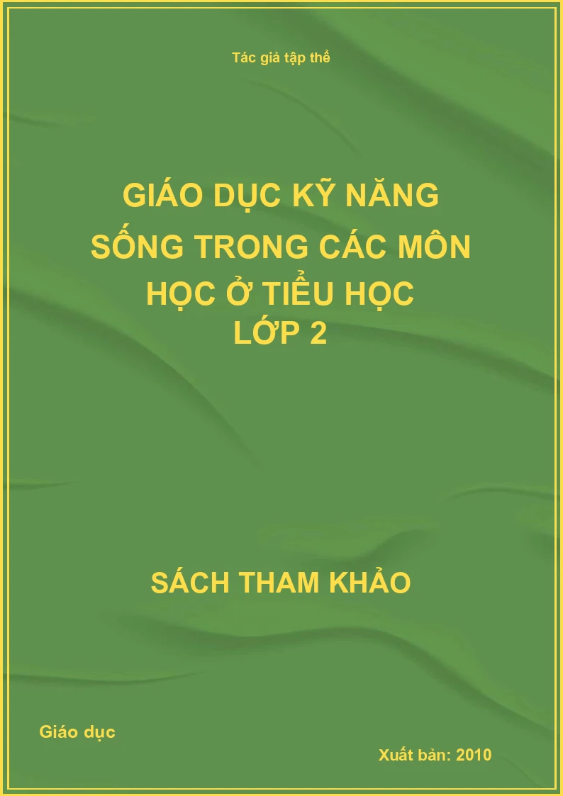 Giáo dục kỹ năng sống trong các môn học ở Tiểu học Lớp 2