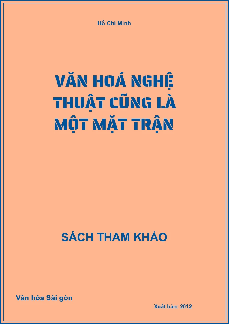 Văn hoá nghệ thuật cũng là một mặt trận