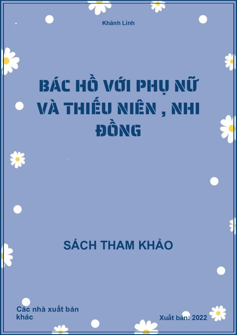 Bác Hồ với phụ nữ và thiếu niên , nhi đồng