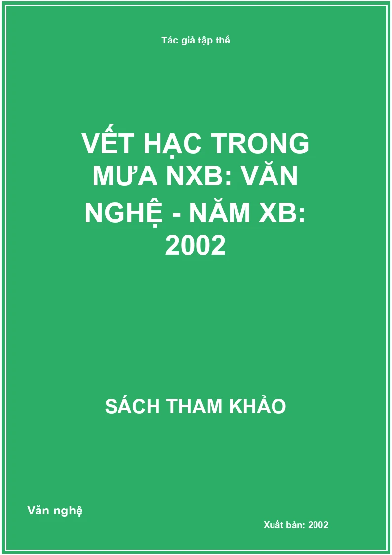 Vết hạc trong mưa NXB: Văn nghệ - Năm XB: 2002