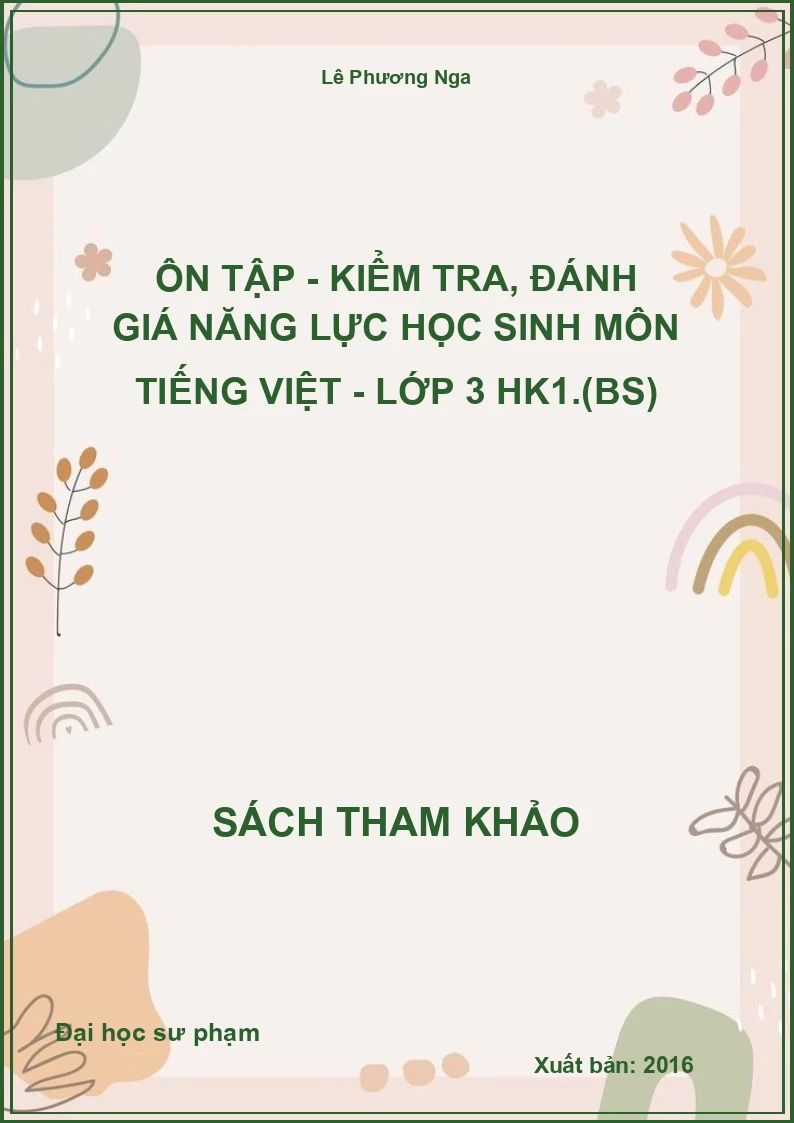 Ôn tập - Kiểm tra, đánh giá năng lực học sinh môn tiếng việt - Lớp 3 HK1.(BS)