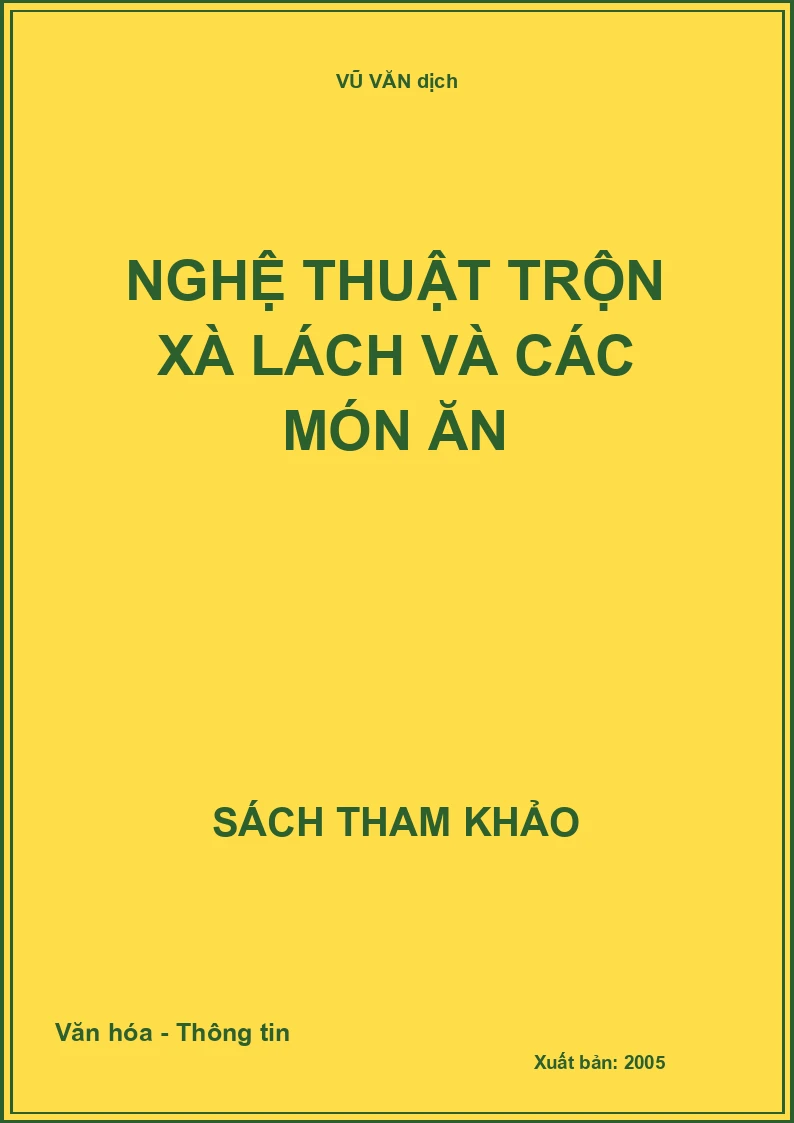 Nghệ thuật trộn xà lách và các món ăn