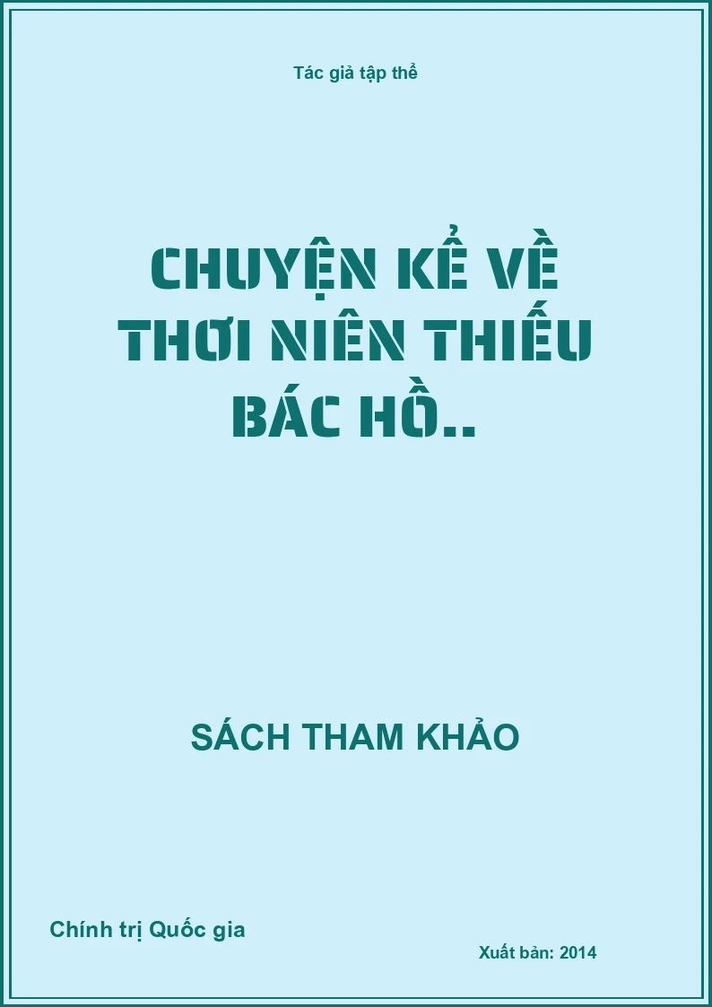 Chuyện kể về thơi niên thiếu Bác Hồ..