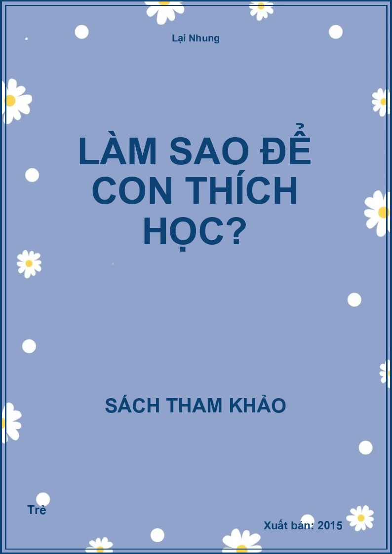 Làm sao để con thích học?