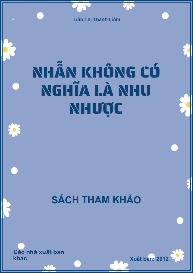 Nhẫn không có nghĩa là nhu nhược