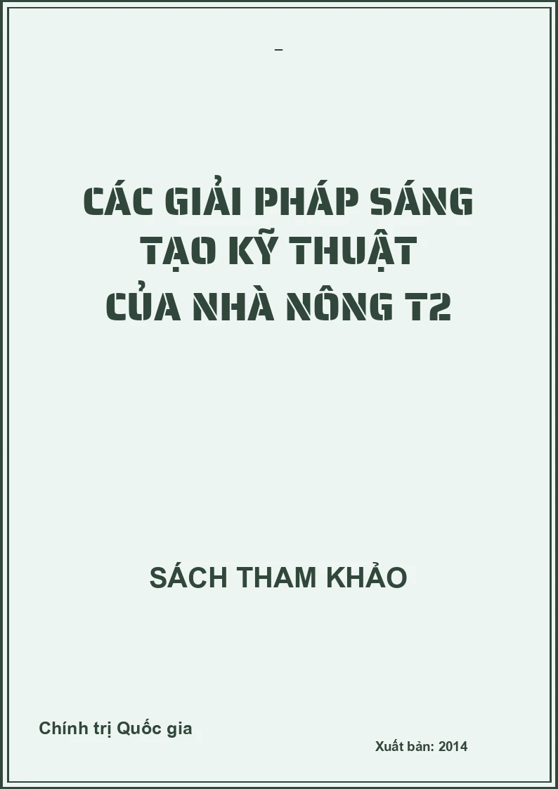 Các giải pháp sáng tạo kỹ thuật của nhà nông T2