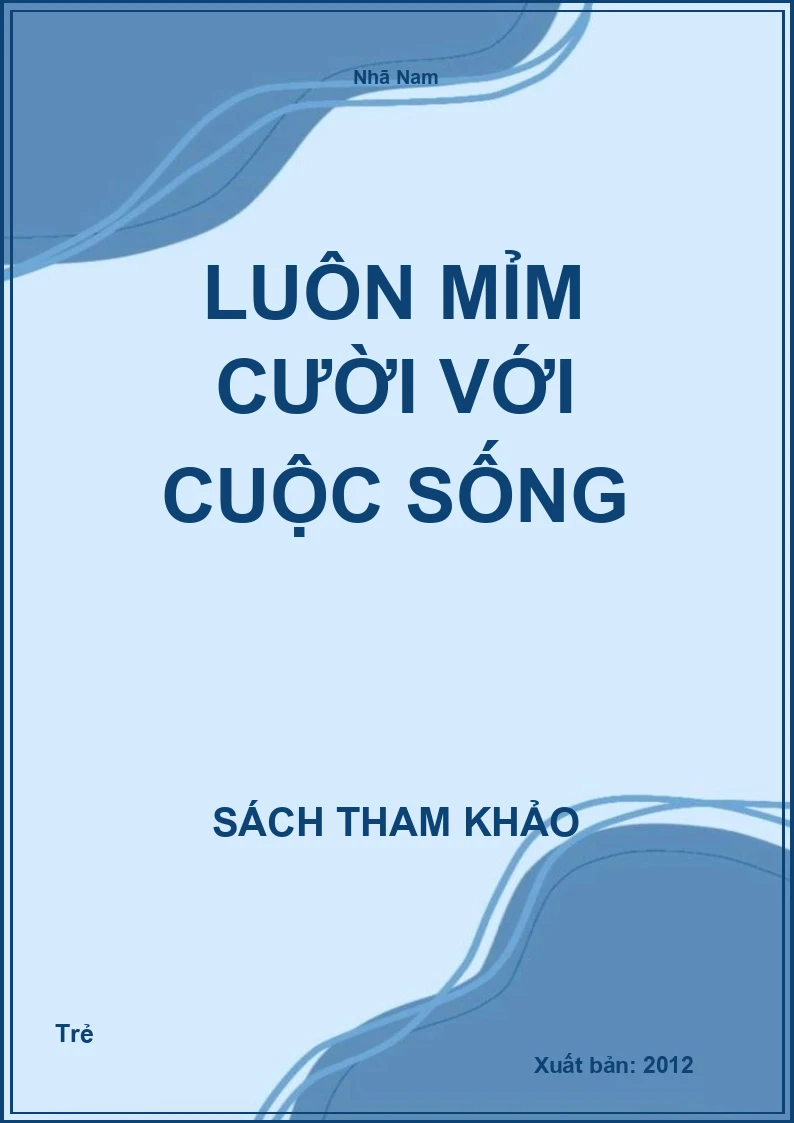 Luôn mỉm cười với cuộc sống