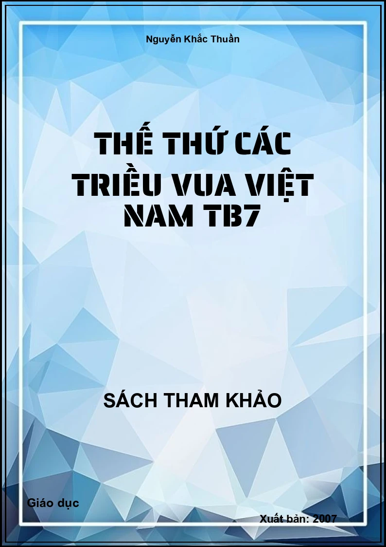 Thế thứ các triều vua Việt Nam TB7
