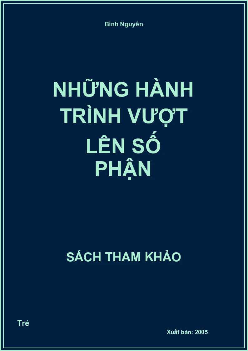 Những hành trình vượt lên số phận