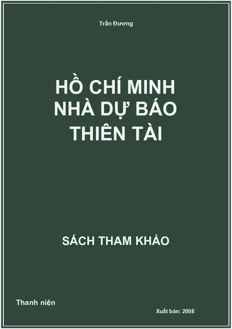 Hồ Chí Minh nhà dự báo thiên tài