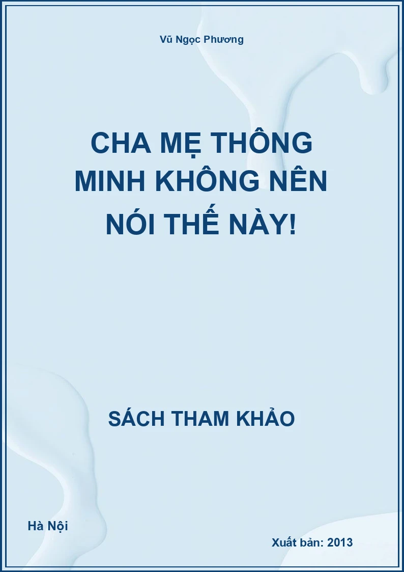 Cha mẹ thông minh không nên nói thế này!