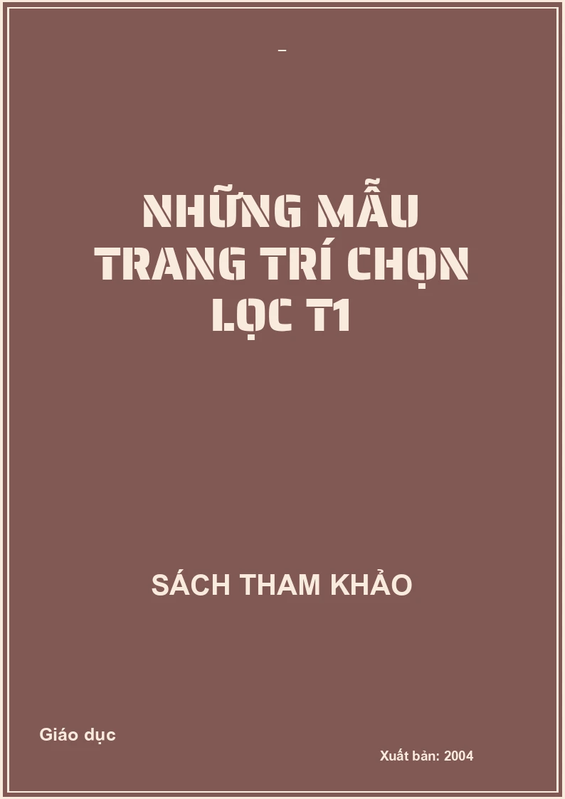 Những mẫu trang trí chọn lọc T1
