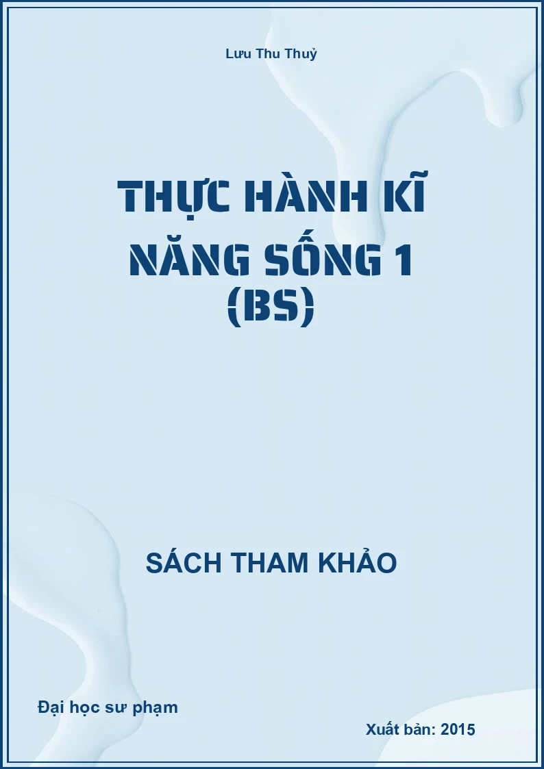 Thực hành kĩ năng sống 1 (BS)