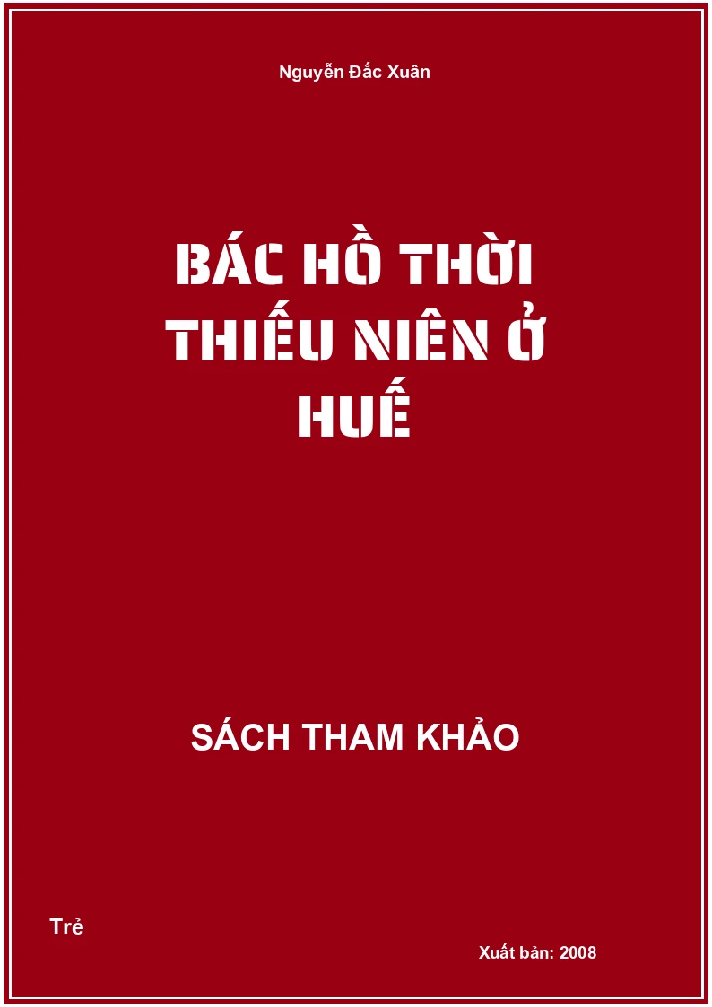 Bác Hồ thời thiếu niên ở Huế