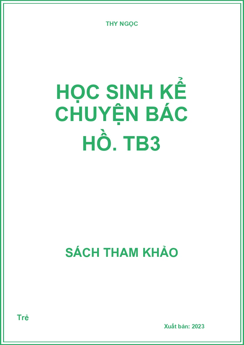 Học sinh kể chuyện Bác Hồ. TB3
