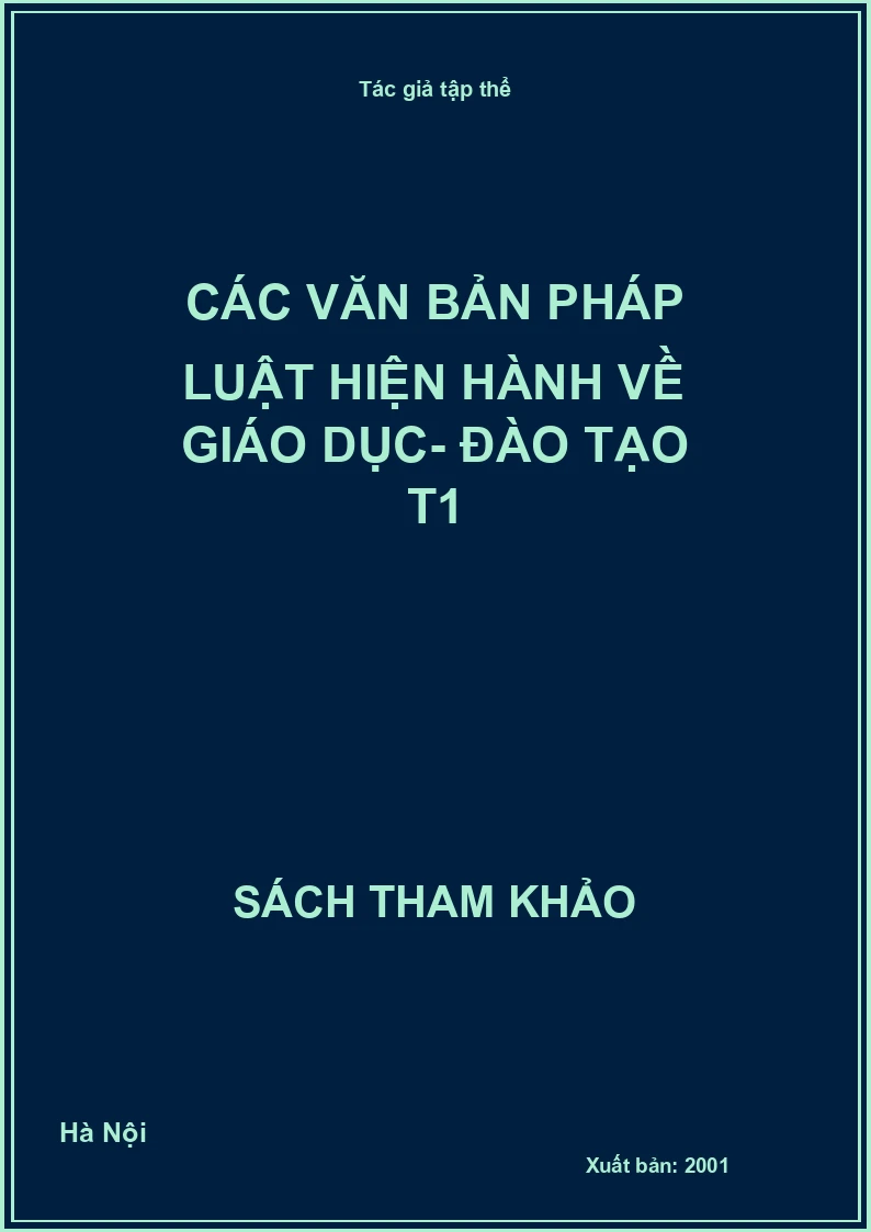 Các văn bản pháp luật hiện hành về giáo dục- Đào tạo T1
