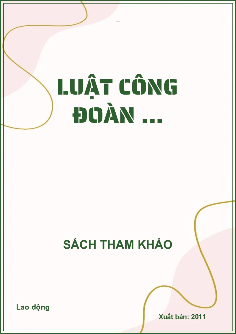 Luật công đoàn ...