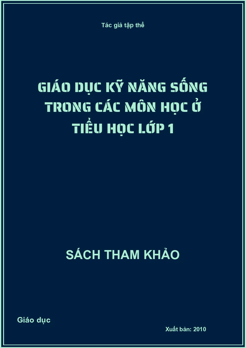 Giáo dục kỹ năng sống trong các môn học ở Tiểu học Lớp 1