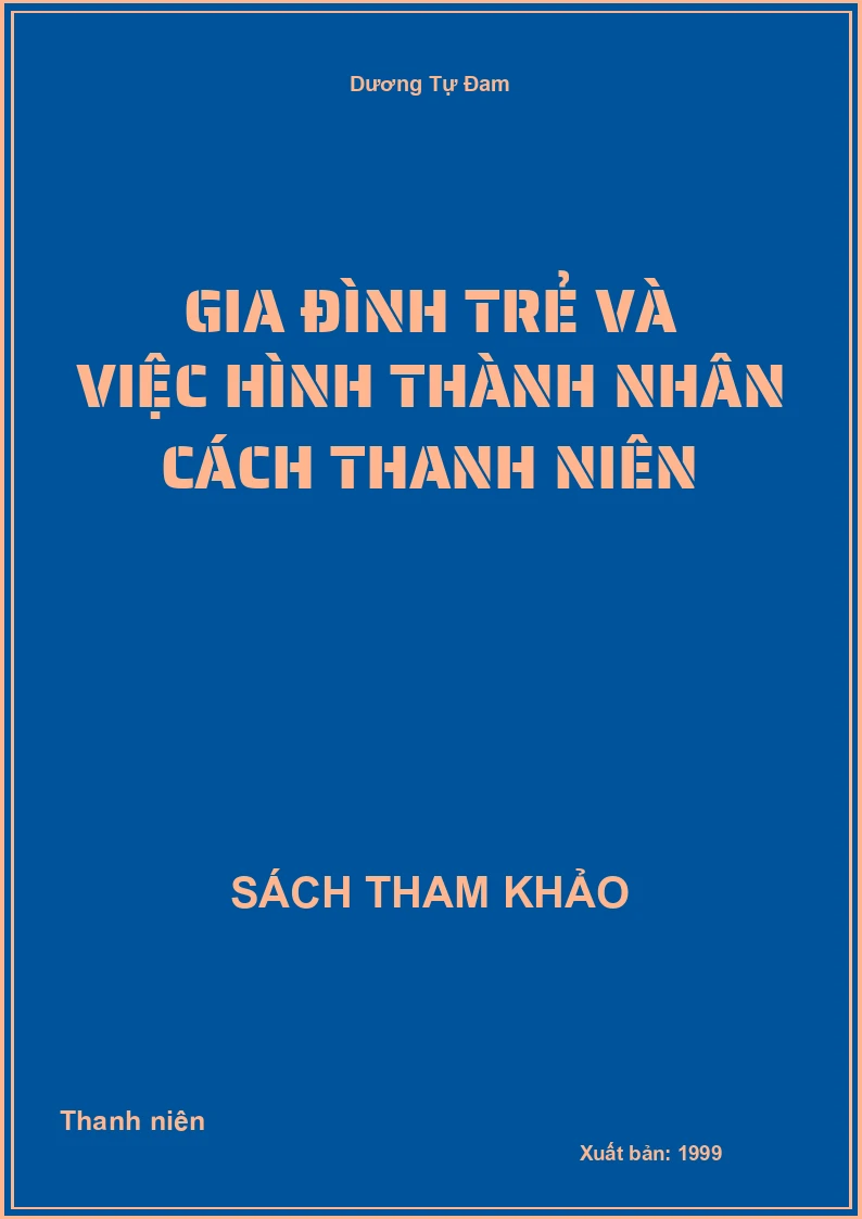 Gia đình trẻ và việc hình thành nhân cách thanh niên