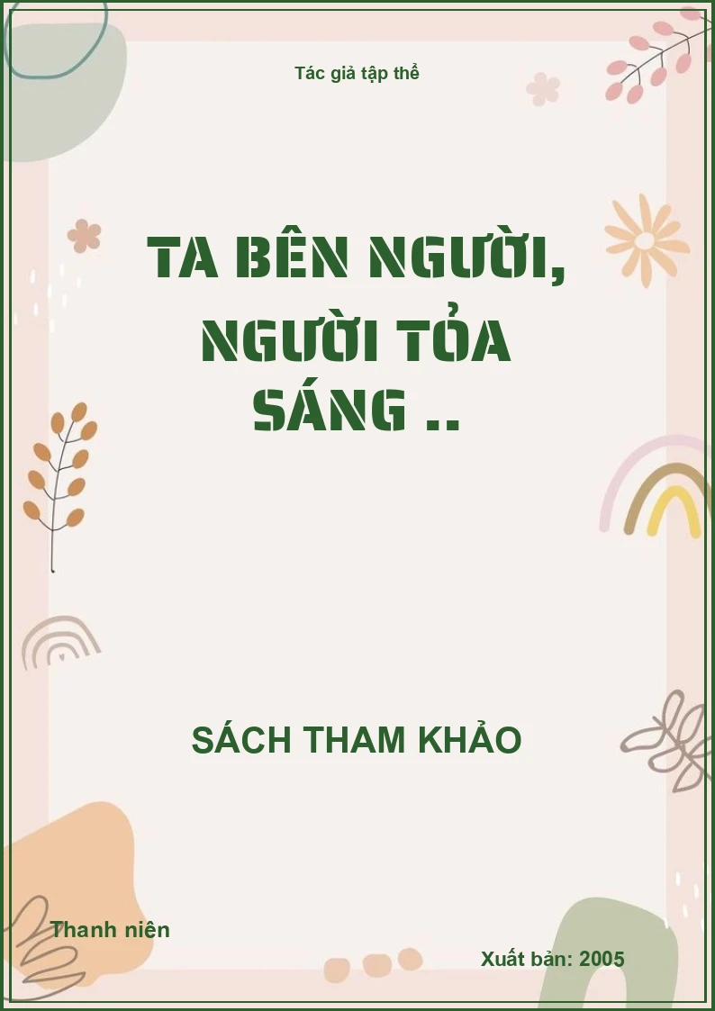 Ta bên người, Người tỏa sáng ..