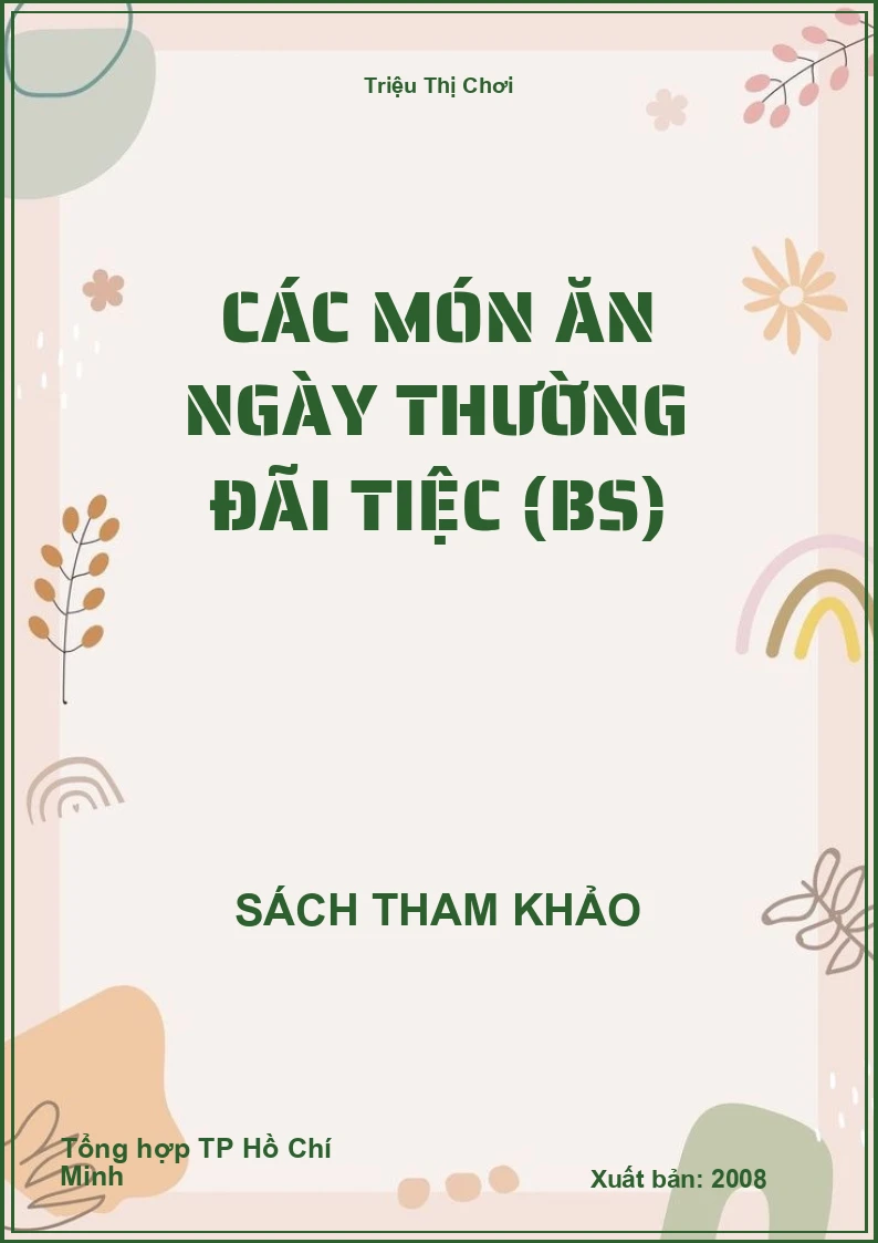 Các món ăn ngày thường đãi tiệc (BS)