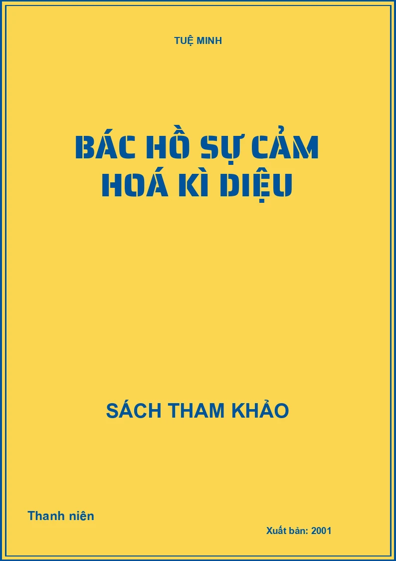 Bác Hồ sự cảm hoá kì diệu