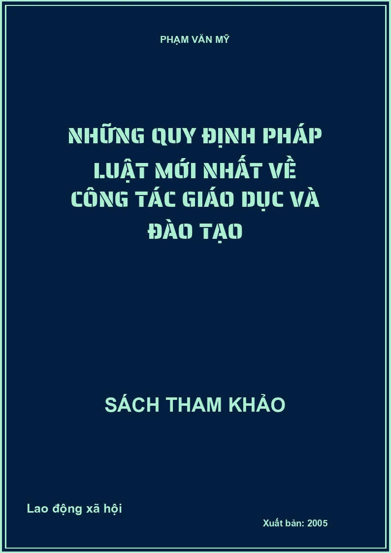 Những quy định pháp luật mới nhất về công tác giáo dục và Đào tạo
