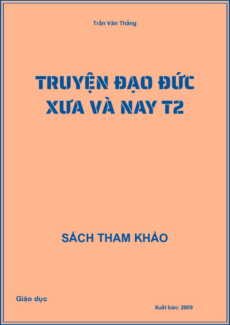 Truyện đạo đức xưa và nay T2
