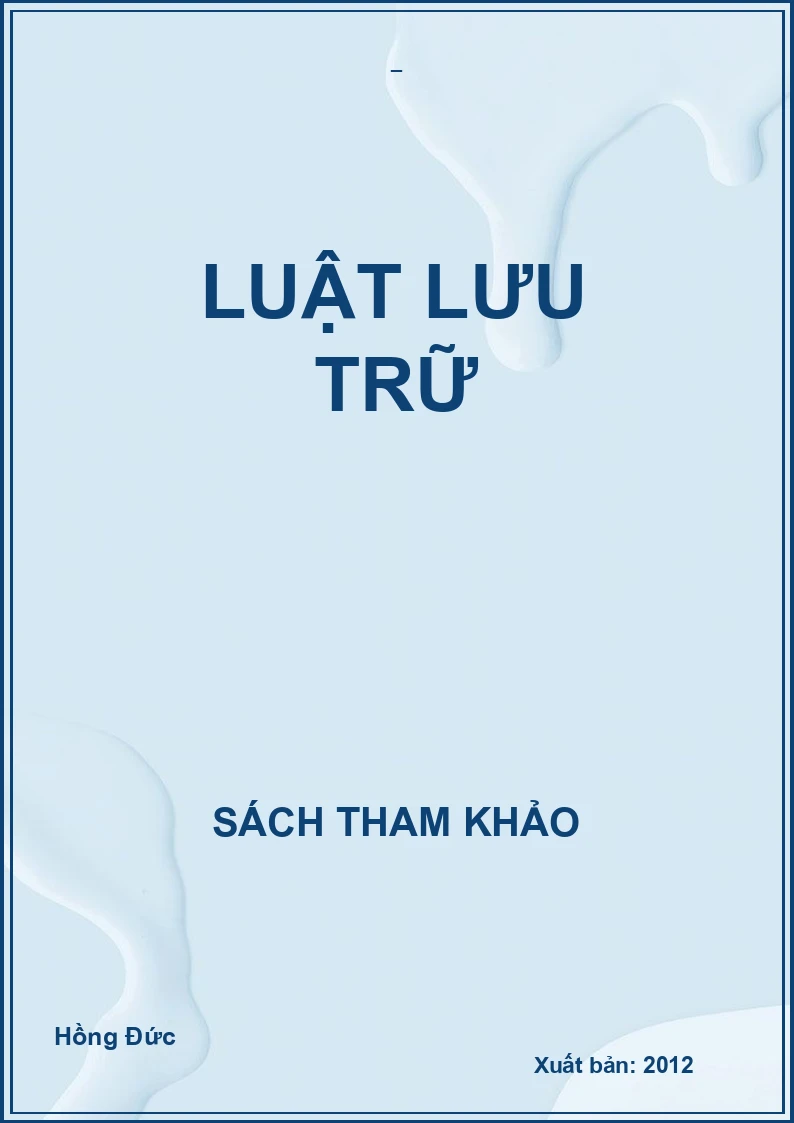 Luật lưu trữ (NXB HĐ)
