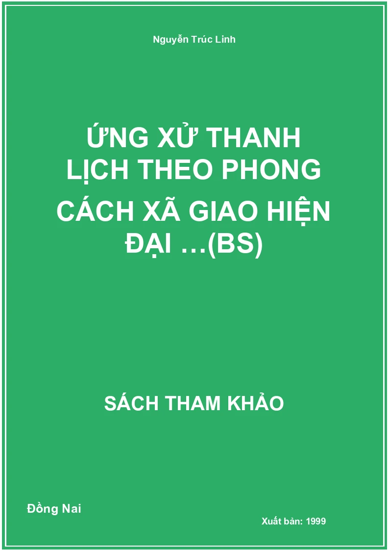 Ứng xử thanh lịch theo phong cách xã giao hiện đại …(BS)