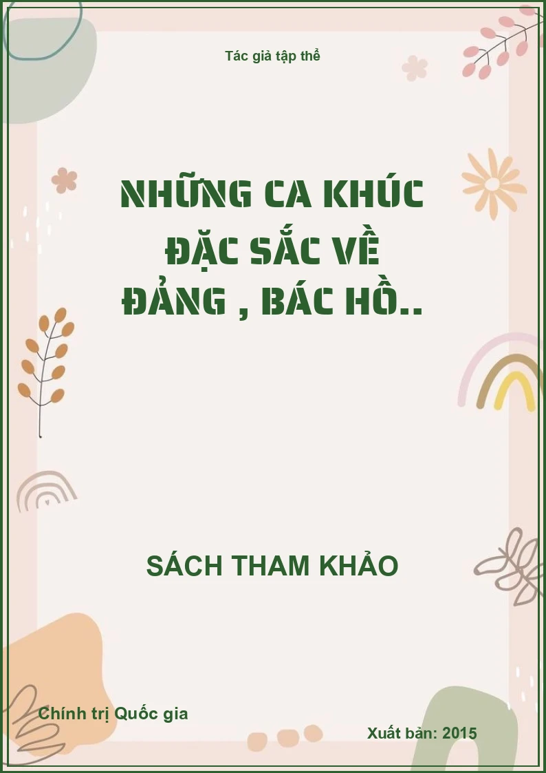 Những ca khúc đặc sắc về Đảng , Bác Hồ..