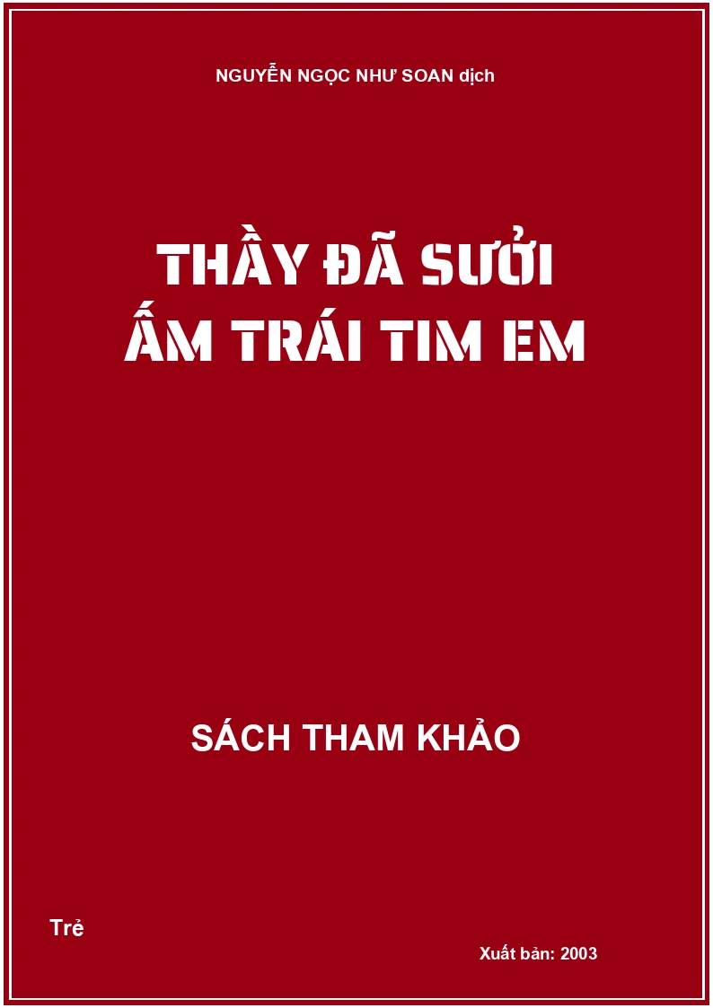 Thầy đã sưởi ấm trái tim em