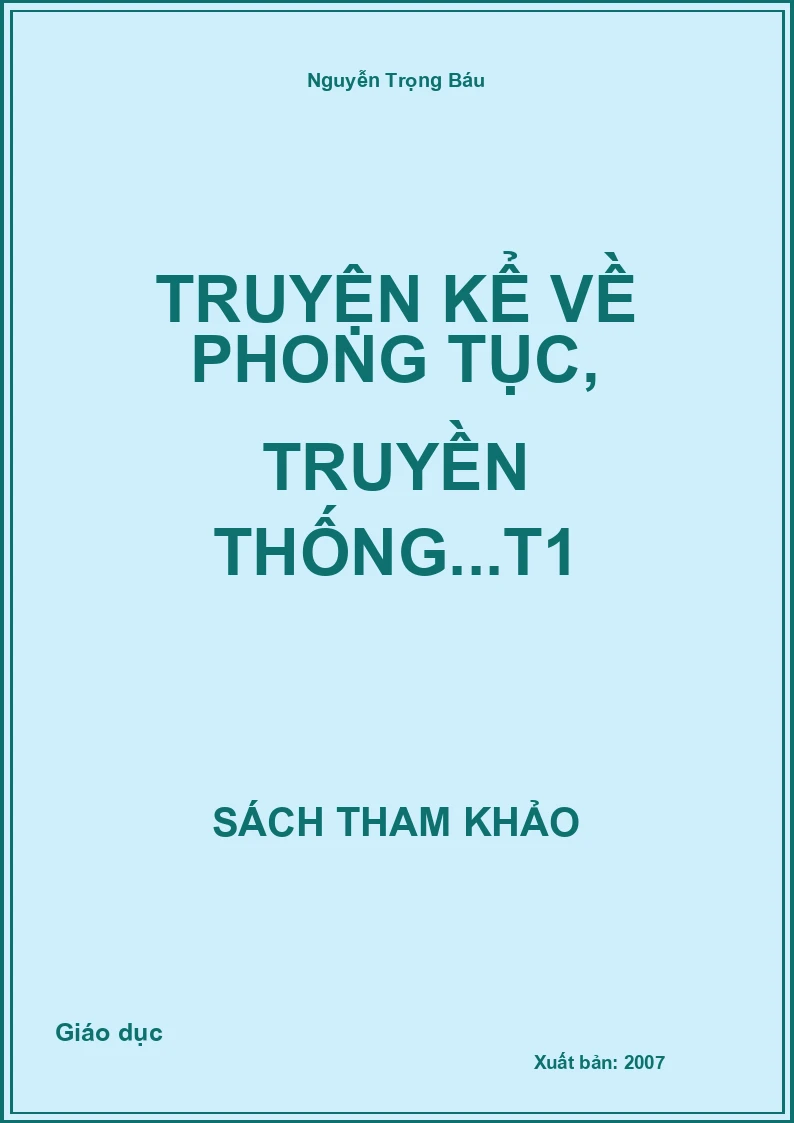 Truyện kể về phong tục, truyền thống...T1