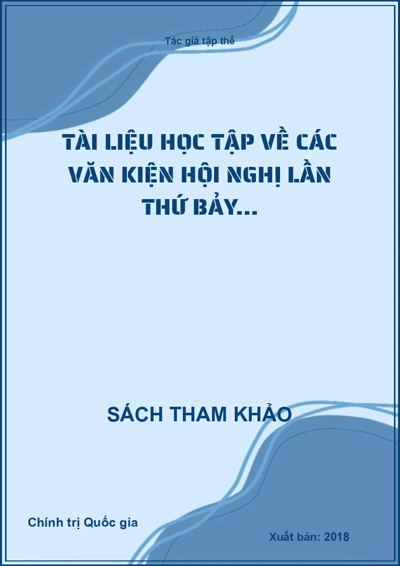 Tài liệu học tập về các văn kiện hội nghị lần thứ bảy...