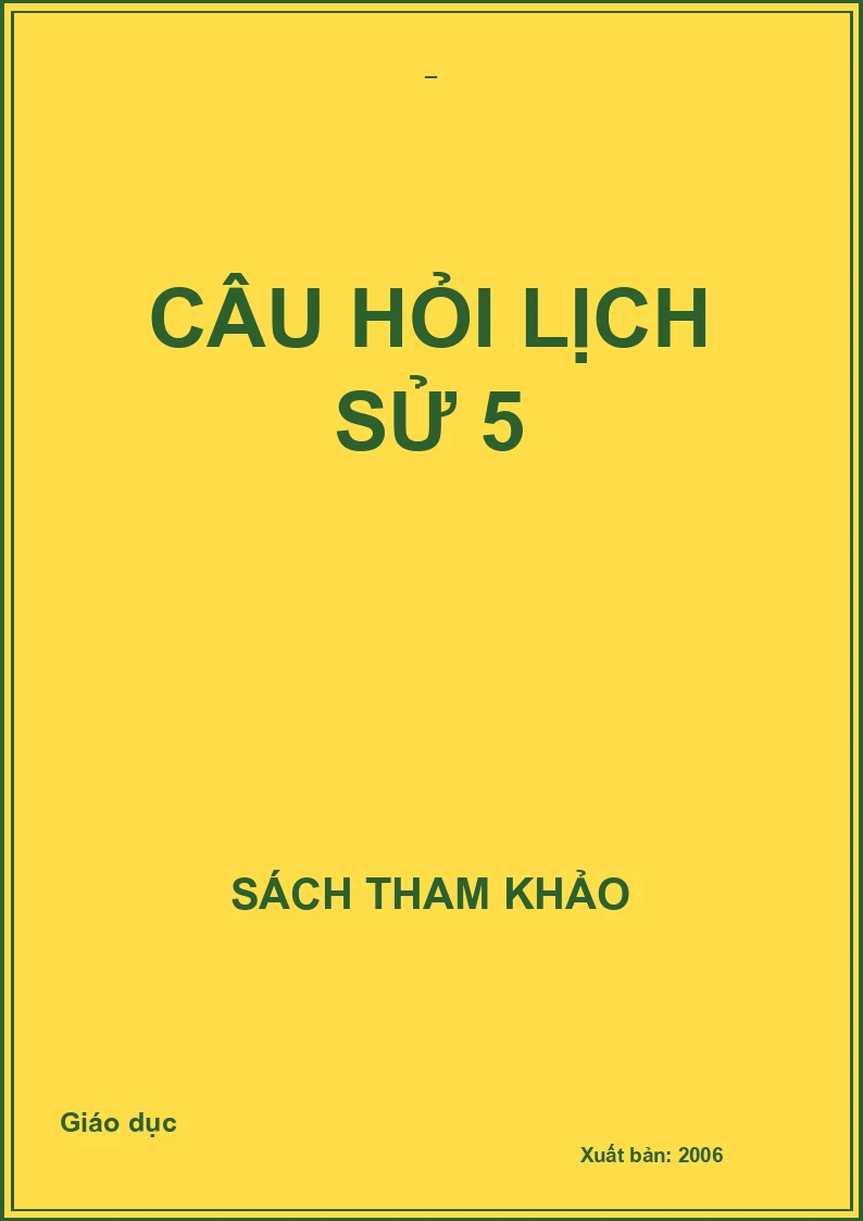Câu hỏi lịch sử 5