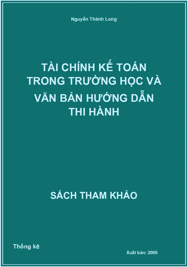 Tài chính kế toán trong trường học và văn bản hướng dẫn thi hành