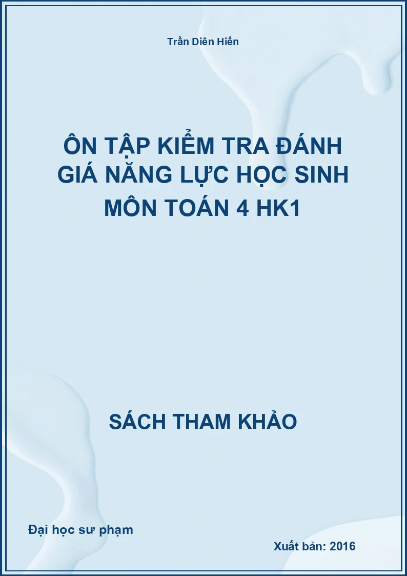 Ôn tập kiểm tra đánh giá năng lực học sinh môn toán 4 HK1