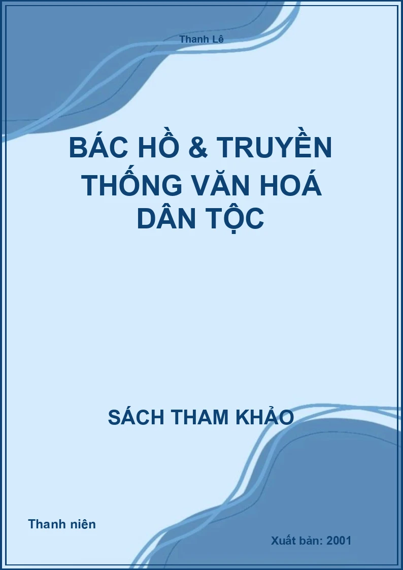 Bác Hồ & truyền thống văn hoá dân tộc