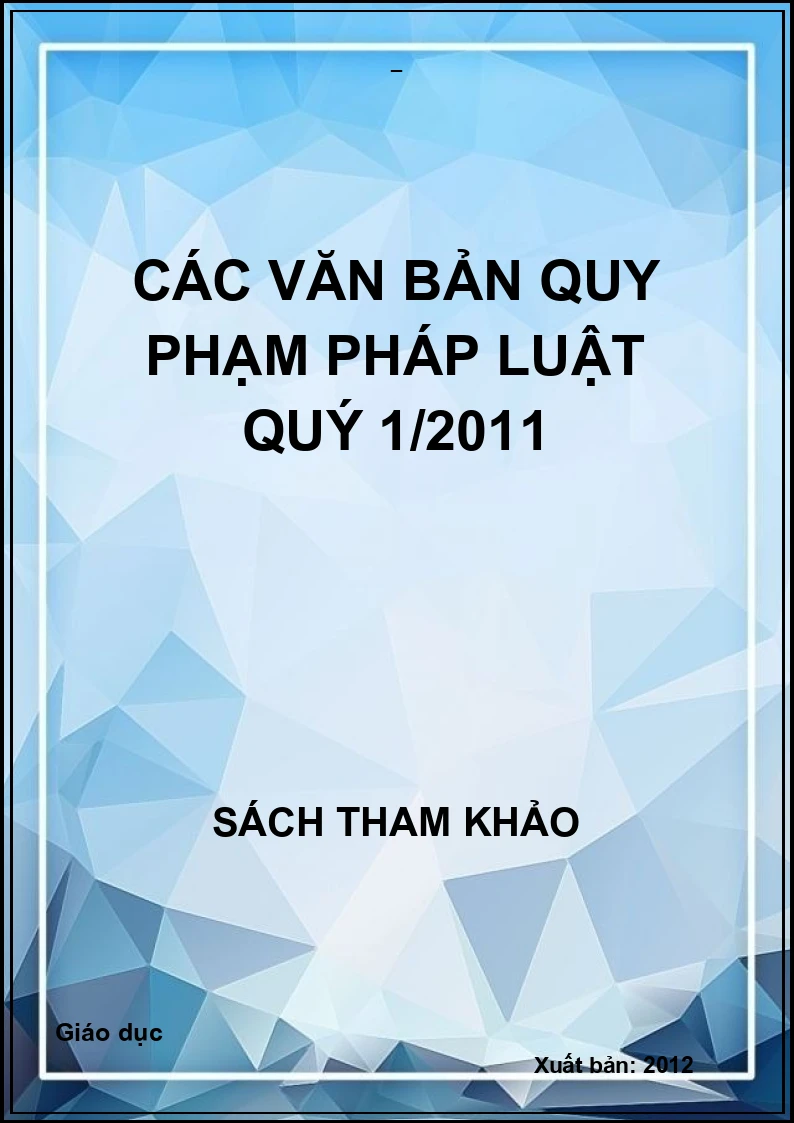 Các văn bản quy phạm pháp luật Quý 1/2011
