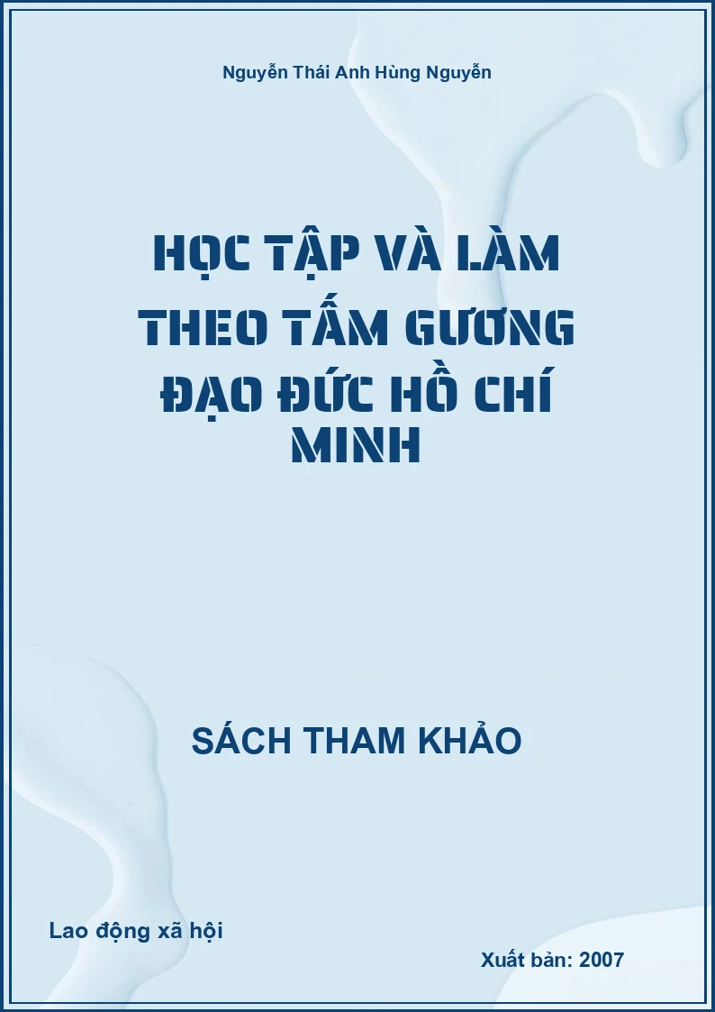 Học tập và làm theo tấm gương đạo đức Hồ Chí Minh