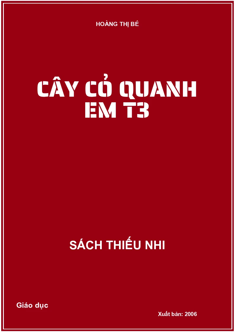 Cây cỏ quanh em - Tập 3