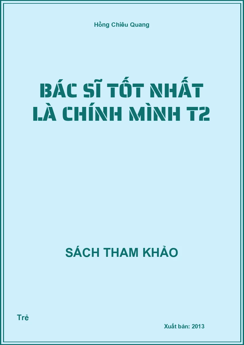 Bác sĩ tốt nhất là chính mình T2