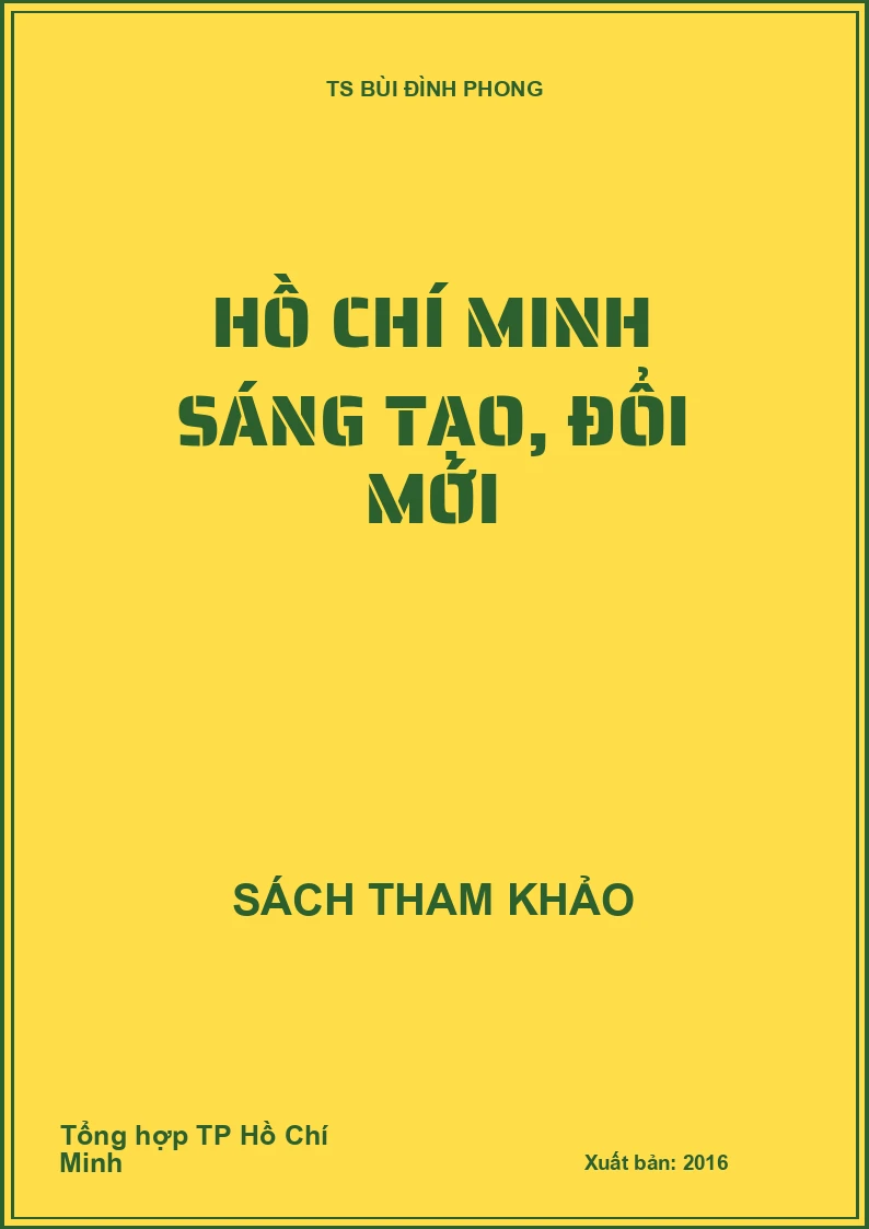 Hồ Chí Minh sáng tạo, đổi mới