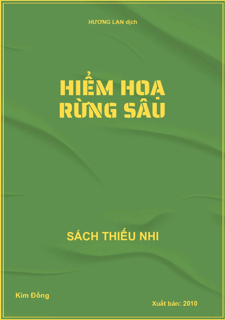 Hiểm hoạ rừng sâu